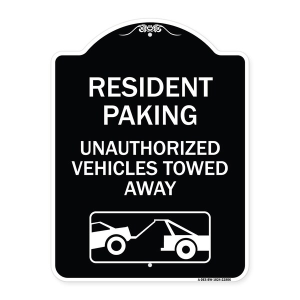 Tow Away Resident Parking Unauthorized Vehicles Towed Away Alum Sign, 24" x 18", BW-1824-22806